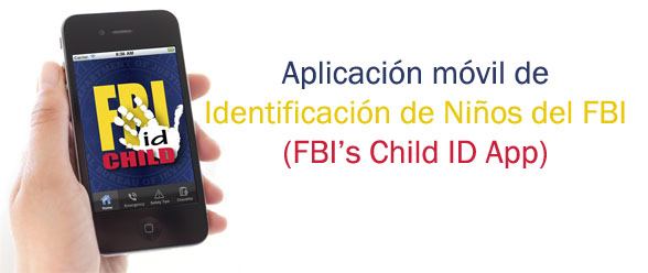 Aplicación móvil de Identificación de Niños del FBI (FBI’s Child ID App)