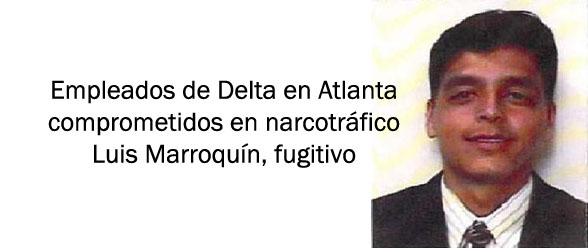 Empleados de Delta en Atlanta comprometidos en narcotráfico