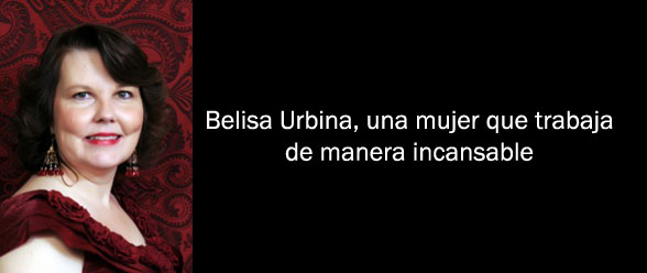 Belisa Urbina, una mujer que trabaja de manera incansable